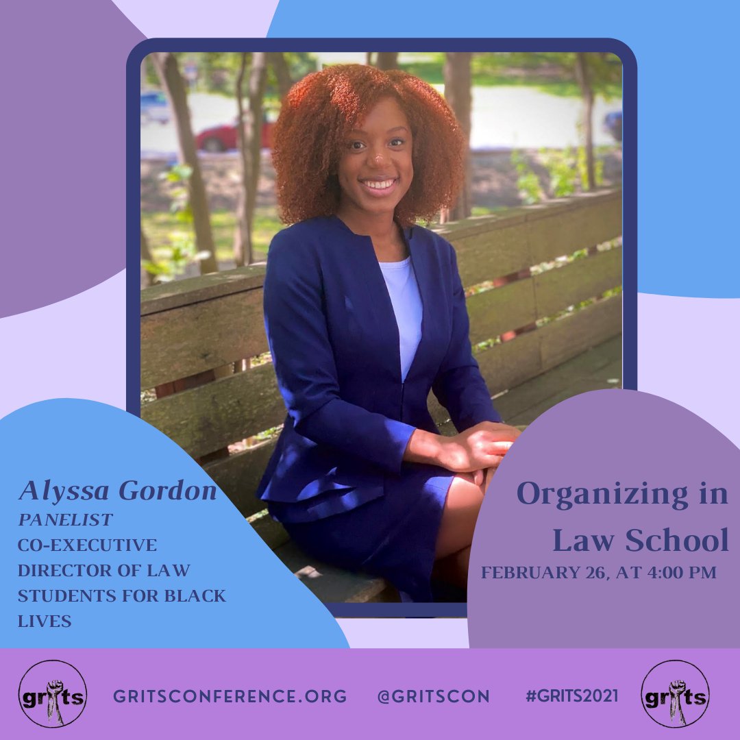 GRITSConference's tweet photo. #GRITS2021 #OrganizinginLawSchool spkrs? Alyssa Gordon (TexasLaw '22)-co-founder&amp;Co-ExecDir of @lsforblacklives, an organization working to eradicate racial disparity in America’s legal system, amplify Black voices &amp; empwr ALL comms in the fight to eliminate inst&amp;systemic racism https://t.co/RwCiP0eBdB