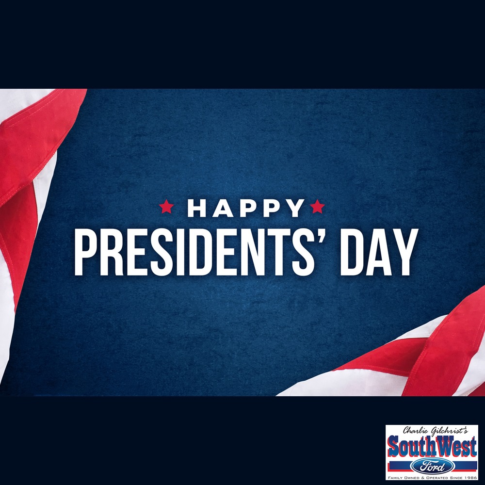 SouthWestFord's tweet photo. Have a great Presidents' Day! https://t.co/MDCMRUe3ji