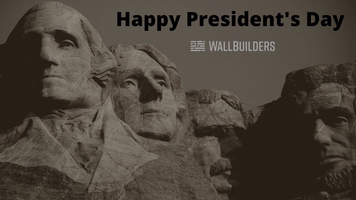 #WallBuilders #presidentsday2021