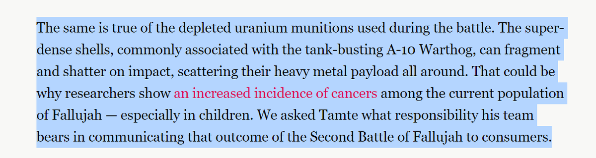 This paragraph is good context offered by  @Charlie_L_Hall, who, once again, is doing great work here. So just as a reminder: the US shot up Fallujah with so much uranium-depleted munition that 15 years later, kids are still being born with increased incidence of cancers. Tamte?