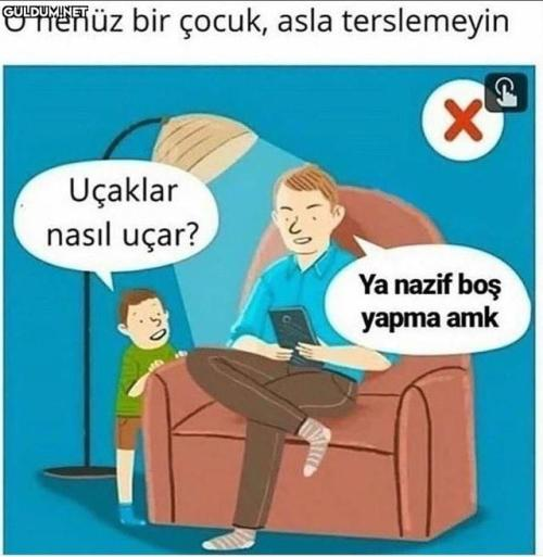 Modumuz 7 /24 nazifin babası gibidir.