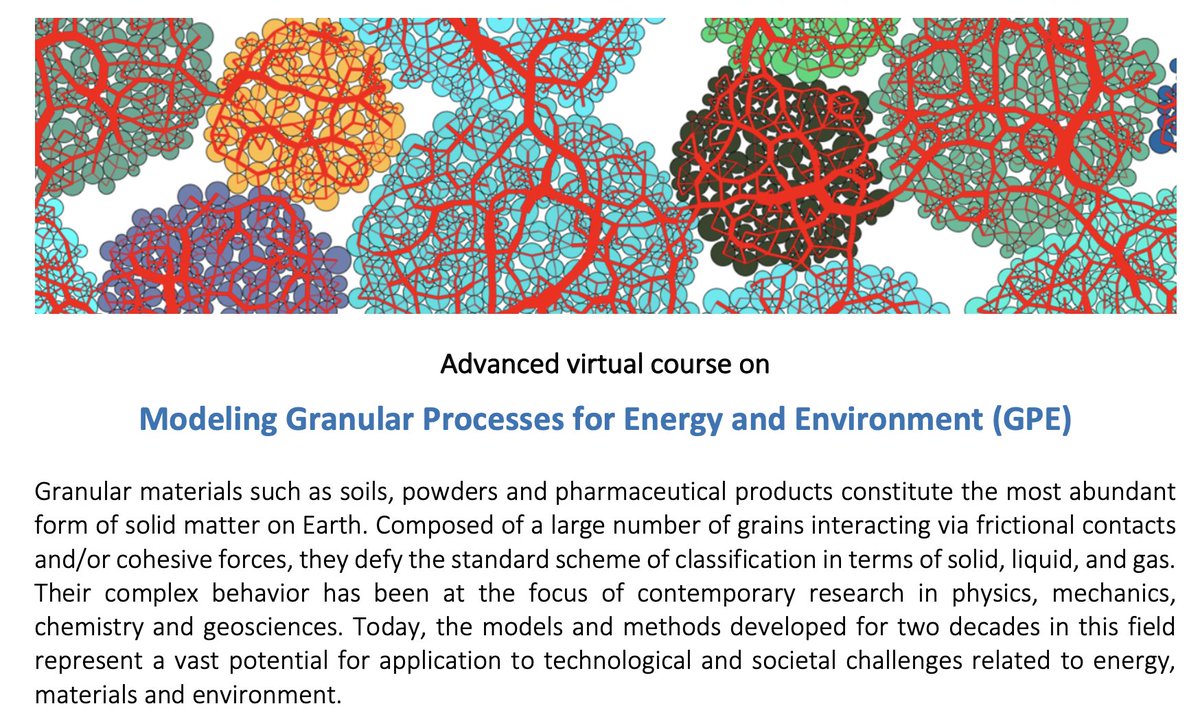 Interested in a course on granular materials? Consider this virtual interdisciplinary course on:
 
Modeling Granular Processes for Energy and Environment 

Should be of special interest to PhD students. 

For more information, check out the webpage at gpe.sciencesconf.org