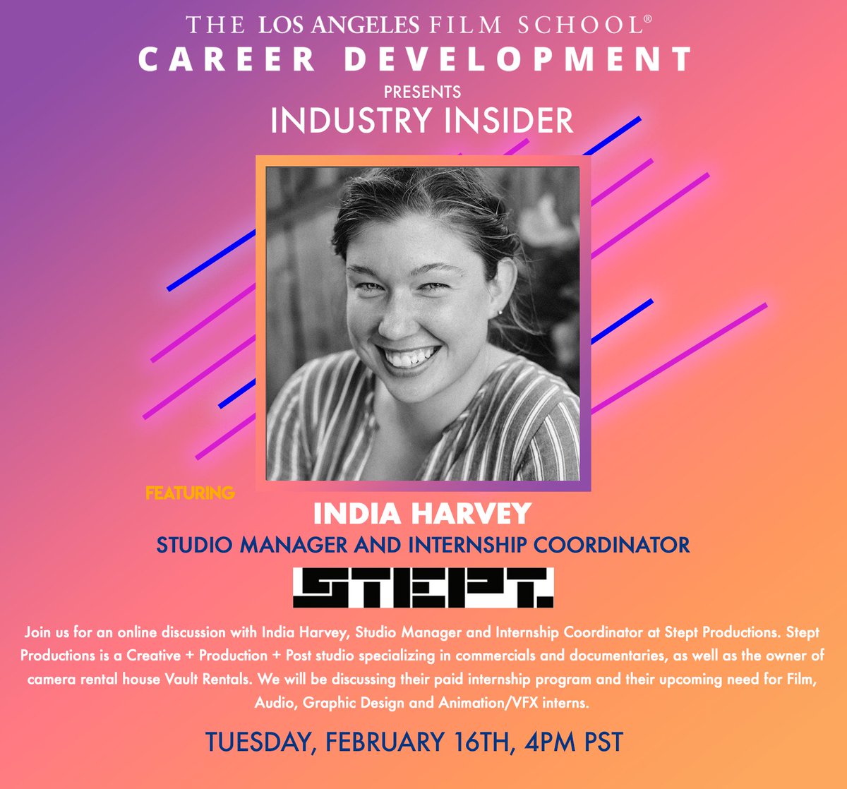 LAFSCareerDev's tweet photo. Join Career Development tomorrow, February 16th, at 4pm PST for an Industry Insider with India Harvey, Studio Manager and Internship Coordinator at Stept Productions.

Students and alumni, check your email or CareerConnect for the link to join! https://t.co/toQCUokmaA