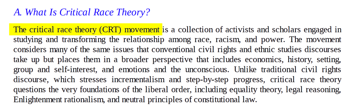 “The Critical Race Theory (CRT) movement” A theory of something is not a movement UNLESS you are using the Marxist sense of “Theory.” This ALREADY gives the game away. This is IDEOLOGY, not SCIENCE or SCHOLARSHIP.