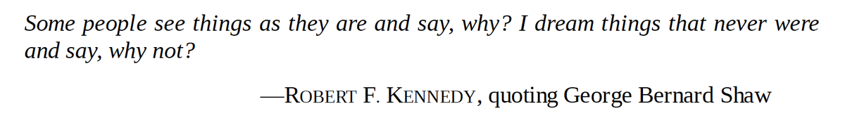 The put this as an epigraph.The answer is “If it is (a) impossible and (b) requires the destruction of something that is both real and good, that’s why not.”