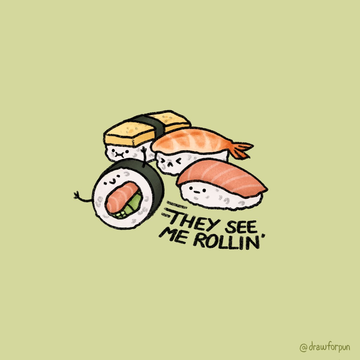 drawforpun's tweet photo. They see my maki rollin', they hatin' 🍣😝 Art inspired by my lunch yesterday, does anyone else get regular sushi cravings? 😋 

Animated version available on IG: /www.instagram.com/drawforpun

#drawforpun #theyseemerollin #sushi #funny #cute #illustration #art #artistsontwitter https://t.co/wyu0NLki51