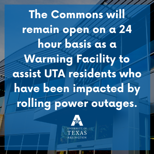 Students still without power, or know a fellow friend on the @utarlington campus that is without power, please let them know that The Commons will now be open 24 hours.