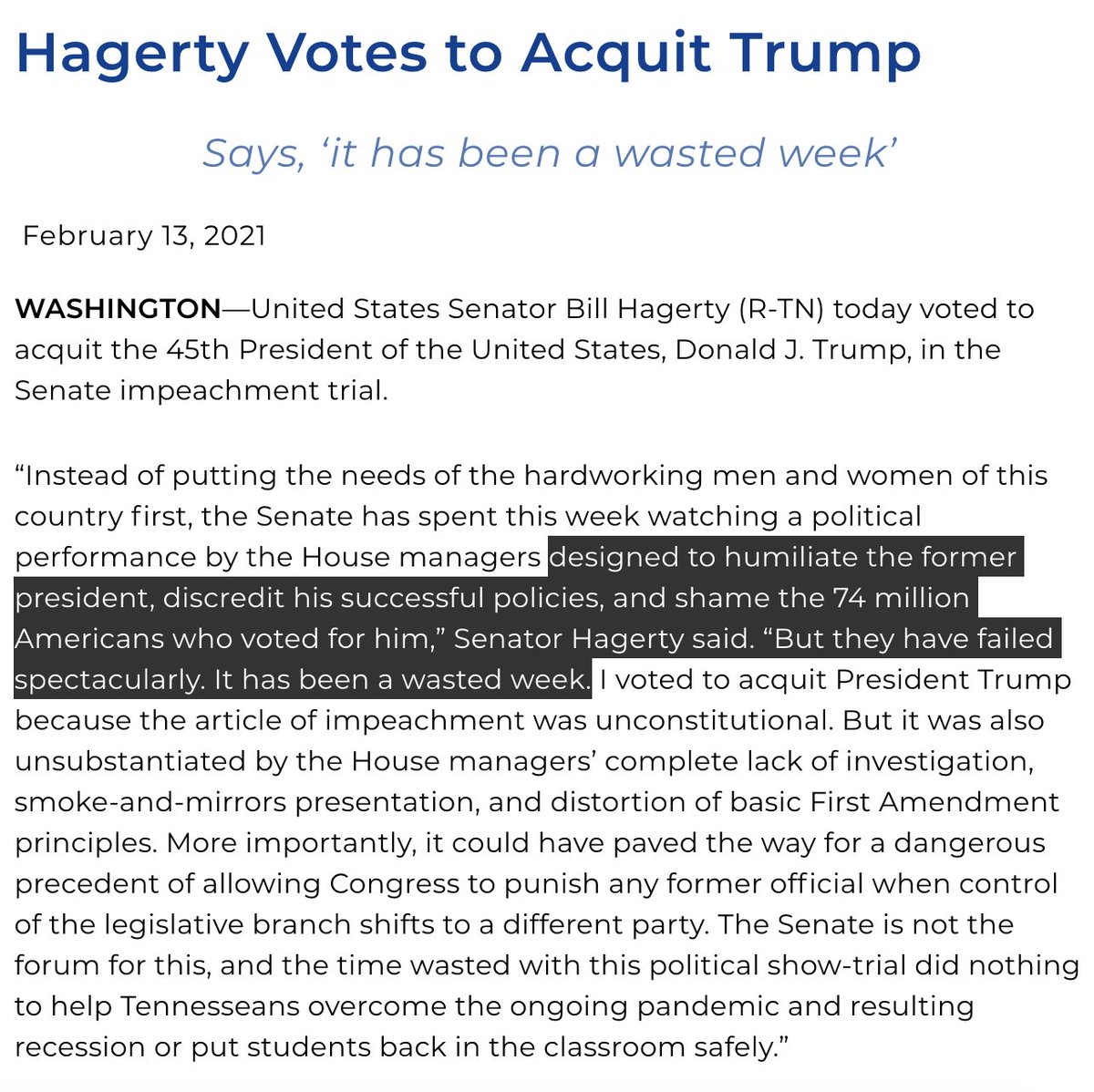 Hagerty statement might be even friendlier for Trump. Says the House managers wanted to "humiliate the former president, discredit his successful policies, and shame the 74 million Americans who voted for him" but "failed spectacularly"