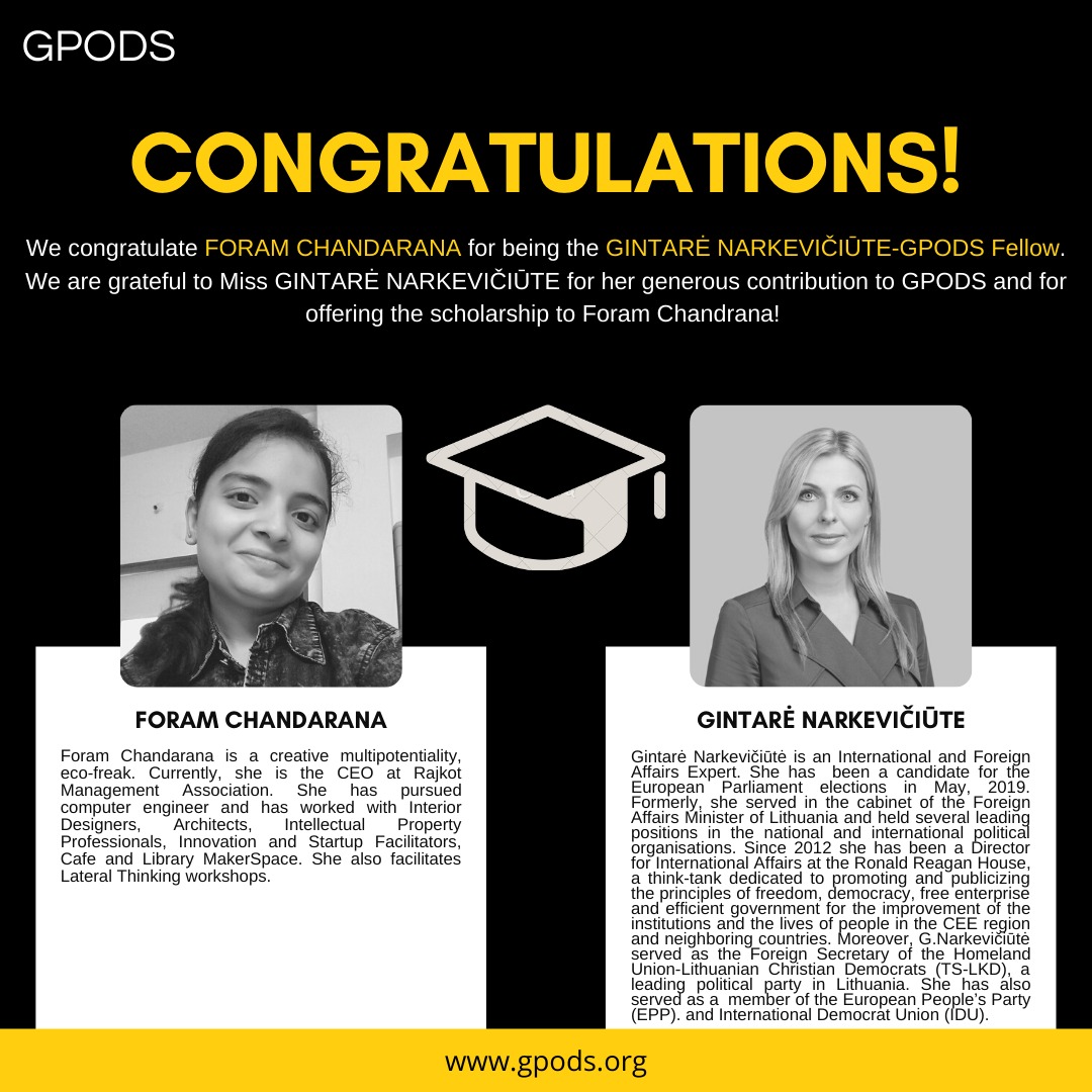 We congratulate FORAM CHANDARANA for being the GINTARĖ NARKEVIČIŪTE-GPODS Fellow. We are grateful to Miss GINTARĖ NARKEVIČIŪTE (@narkeviciute) for her contribution to GPODS and for offering a scholarship to Foram Chandrana! #Gpods #scholarship #policy #diplomacy #sustainability