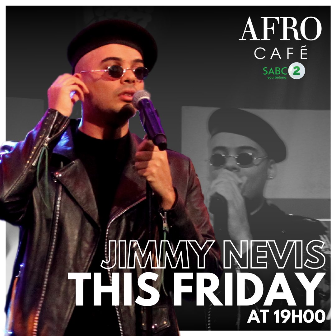 And this week's guest is... @JimmyNevis Catch his performance, this Friday at 7PM, only on @SABC_2. Don't miss out! #AfroCafeSA