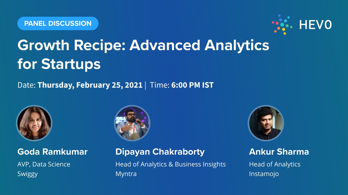 HevoData's tweet image. Join us with #AnalyticsLeaders Ankur Sharma @instamojo, Goda Ramkumar @swiggy_in, and Dipayan Chakraborty @myntra for our #PanelDiscussion on “#Growth Recipe: Advanced #Analytics for #Startups”. 

Register here: bit.ly/3p9wPuH