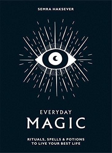 '[PDF] FREE] Everyday Magic: Rituals, Spells & Potions to Live Your B