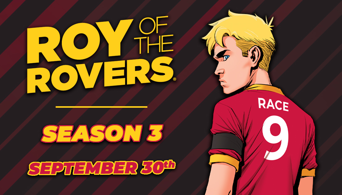 royoftherovers's tweet photo. We're thrilled to confirm that #RoyoftheRovers will be returning for a THIRD season, kicking off this September!

Starting with SUDDEN DEATH by @tompalmerauthor, and followed by NEW DIGS from @Robwilliams71!

For all the info info, read our in-depth blog: https://t.co/9OsFnEa82p https://t.co/Re8IifPs2j