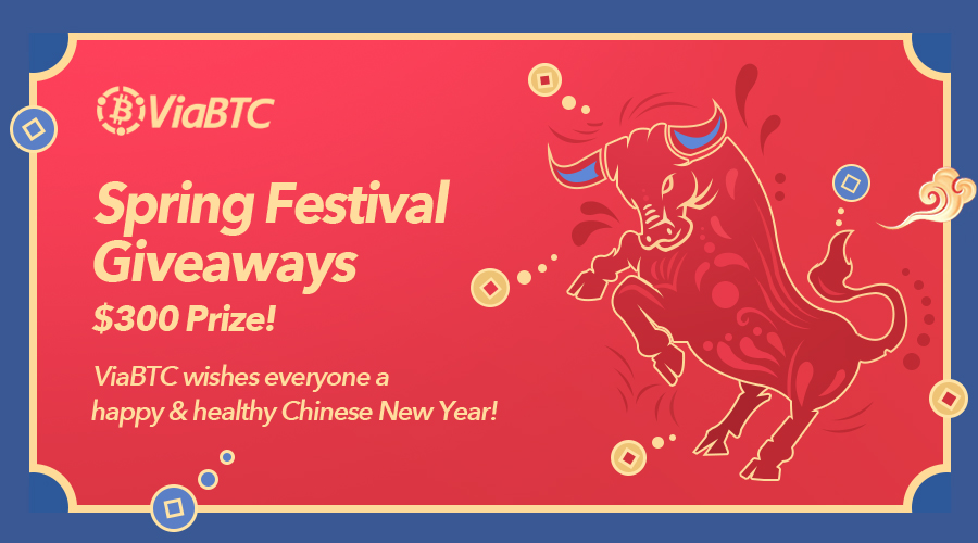 ViaBTC's tweet image. Happy #YearOfTheOx ! Join 300 $USDT lucky draw🧧
#SpringFestivalGiveaway 

🐮Follow @ViaBTC
🐮Like&amp;amp;RT&amp;amp;Tag 3 friends

2021 will be the year of happiness &amp;amp; prosperity. Continue to enjoy quality mining services &amp;amp; this great adventure with ViaBTC!

@cctip_io lucky 300 TRC20-USDT 100