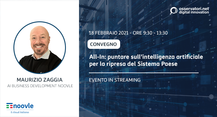 Noovle_SpA's tweet photo. Il 18 febbraio Maurizio Zaggia, AI Business Development di Noovle, interverrà al Convengo “All-In: puntare sull’intelligenza artificiale per la ripresa del Sistema Paese” organizzato da @Osserv_Digital. Registrazioni gratuite qui: https://t.co/5d7efFfg4L
#Noovle #OAI20 https://t.co/YJfN7SSOX4