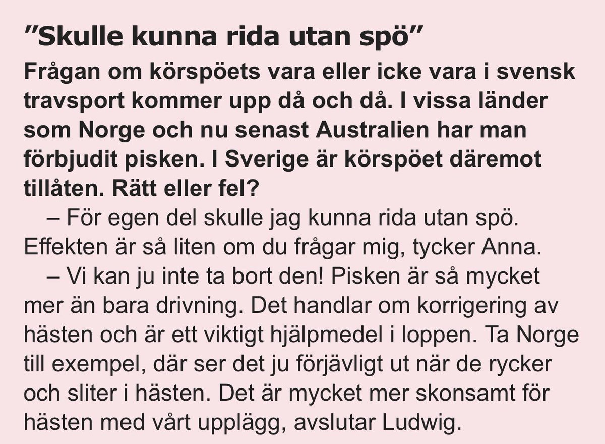 Så löjligt! Finns hästar som tvärvänder på banan.... korta läder och utan spö.... kan skapa onödiga olyckor i monté har vi sett i Norge. Nej jag håller fullständigt med Ludwig!