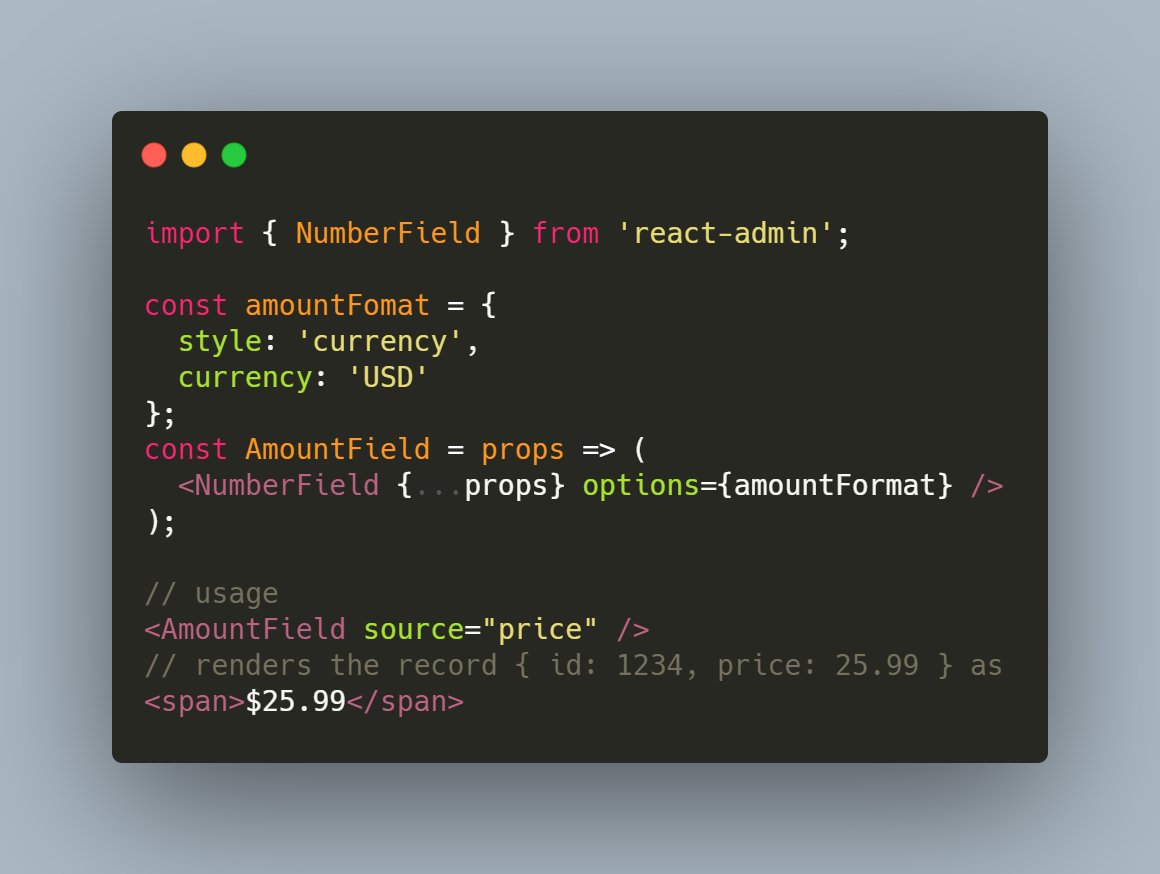Quick Tip: Transform a <NumberField> into an <AmountField> by passing the right currency and style options. Leverages #JS native Intl. #React #ReactAdmin #l10n