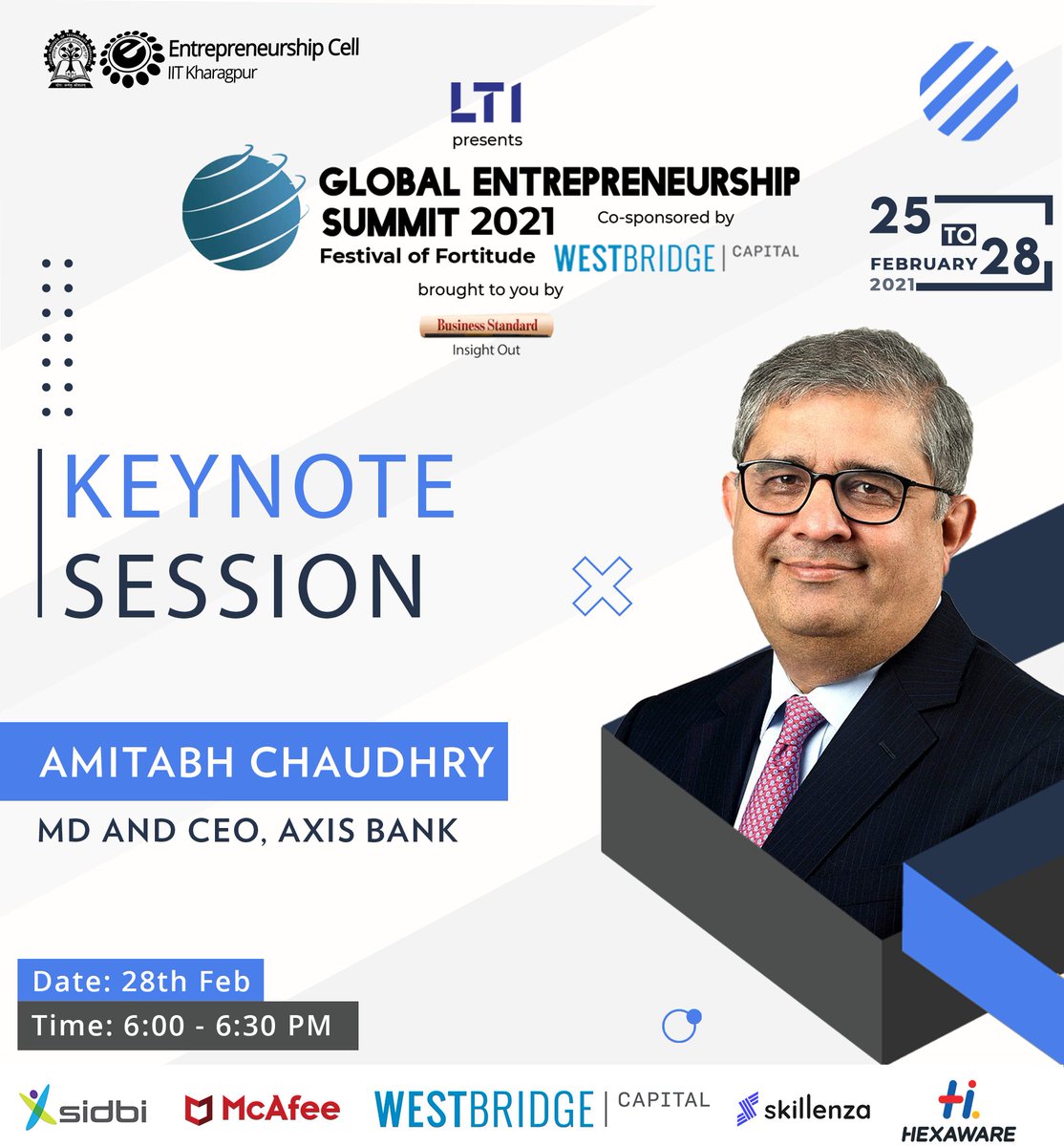 ecelliitkgp's tweet photo. @ecelliitkgp is proud to present the next guest of the GES'21 - Mr. Amitabh Chaudhry MD &amp; CEO, Axis Bank.

Catch him live on 28th February from 6:00 PM.
Register at: https://t.co/3lCnfrKczu

#GES2021
#FestivalOfFortitude
#keynote_session #ceo #opportunity #summit #ecell #kgp https://t.co/pGjQ2xvAM3