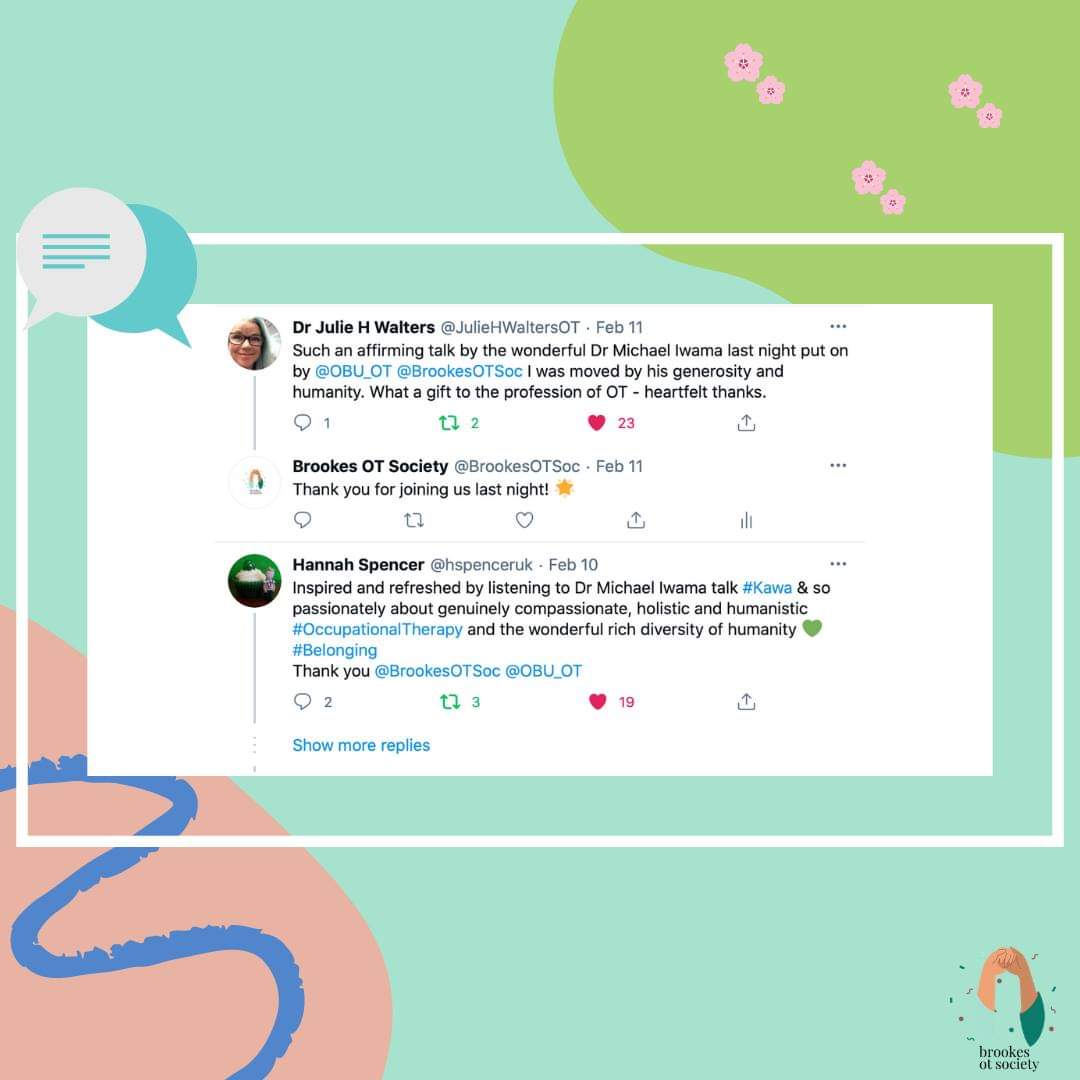 BrookesOTSoc's tweet photo. We were all left inspired by Prof Michael Iwama's insights and openness to share his experiences, and his sheer passion for OT is infectious. Here are just a few of our favourite quotes from the conversation 💬
A recording of the talk will be made available soon! #kawamodel https://t.co/IftaqjSmz6