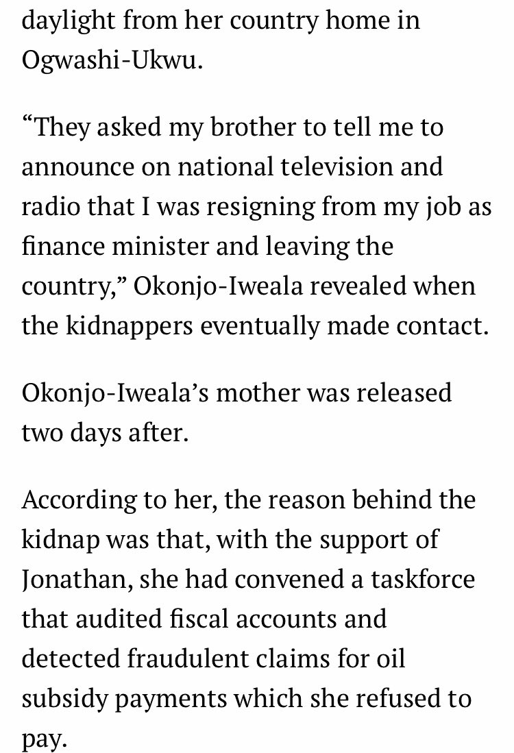 10. Recall her mother was kidnapped?In her book titled “Fighting Corruption is Dangerous,” NOI said & quote; “the reason behind the kidnap was bcos I had a taskforce audit fiscal accounts, & detected fraudulent claims for subsidy payments which I refused to pay.”NOI saw HELL.