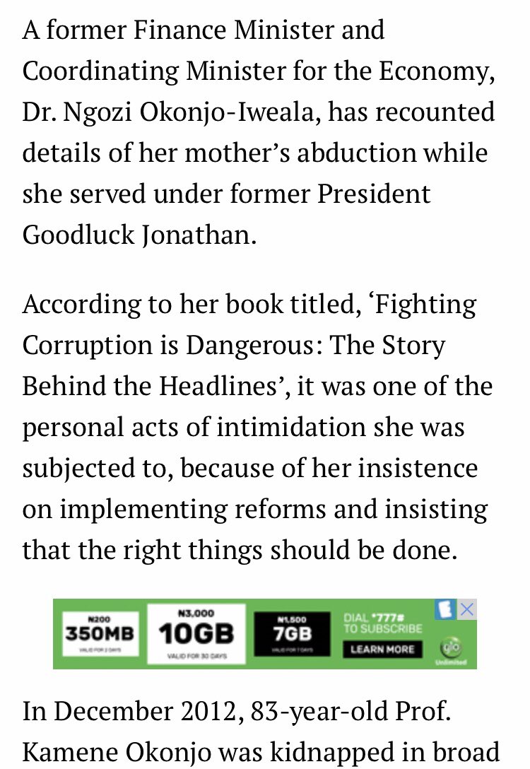 10. Recall her mother was kidnapped?In her book titled “Fighting Corruption is Dangerous,” NOI said & quote; “the reason behind the kidnap was bcos I had a taskforce audit fiscal accounts, & detected fraudulent claims for subsidy payments which I refused to pay.”NOI saw HELL.