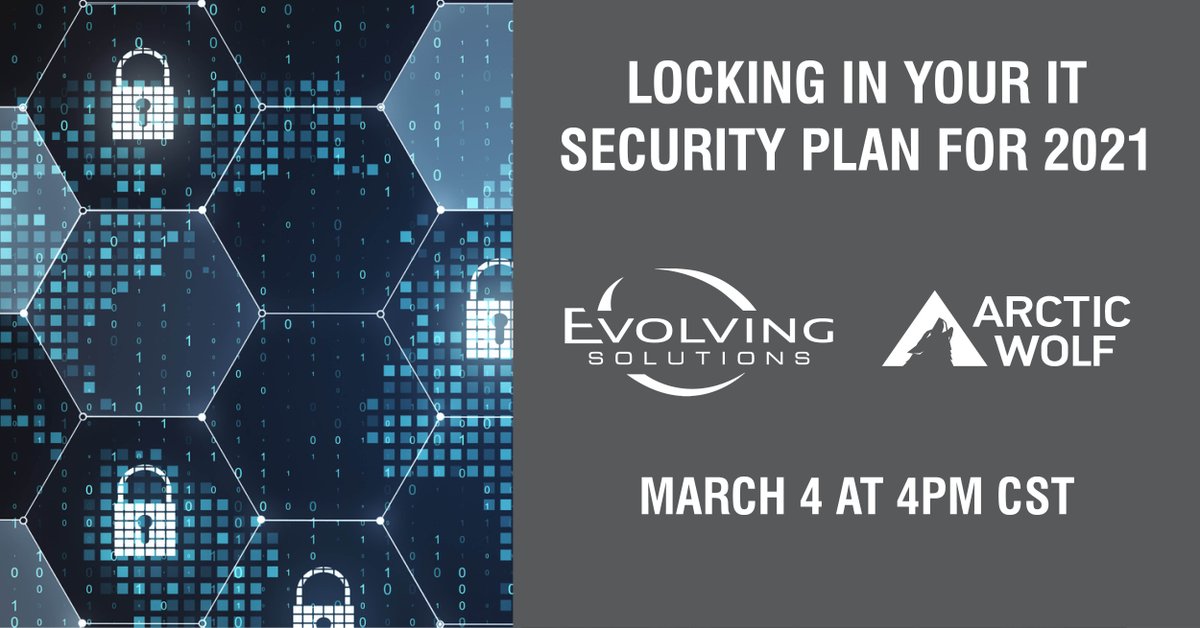 Do you feel confident that your environment is locked down and secure? Join Evolving Solutions and Arctic Wolf on March 4, 2021 as we take a look at the world of IT Security from a different angle.

ow.ly/zTC450DBwO8