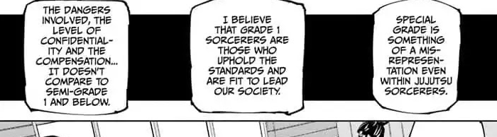 conundrum amongst the Elders. Special grade sorcerers are unchecked powers with near-absolute free will compared to their 1st grade and lower allies, but to be the strongest amongst that unchecked power means Gojo is the one above all and his words/decisions hold more weight than