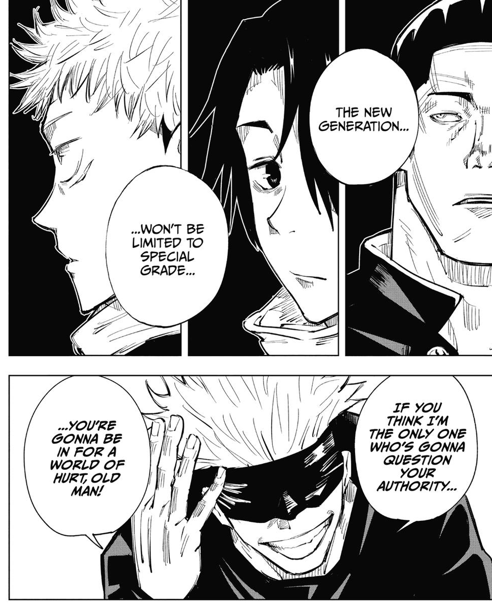 Through education, he believes he will be able to produce strong and intelligent allies, who will be just as opposed to those Elders and eventually will topple their power structure as a whole. He is the greatest equalizer in the series on both sides of the Jujutsu world.