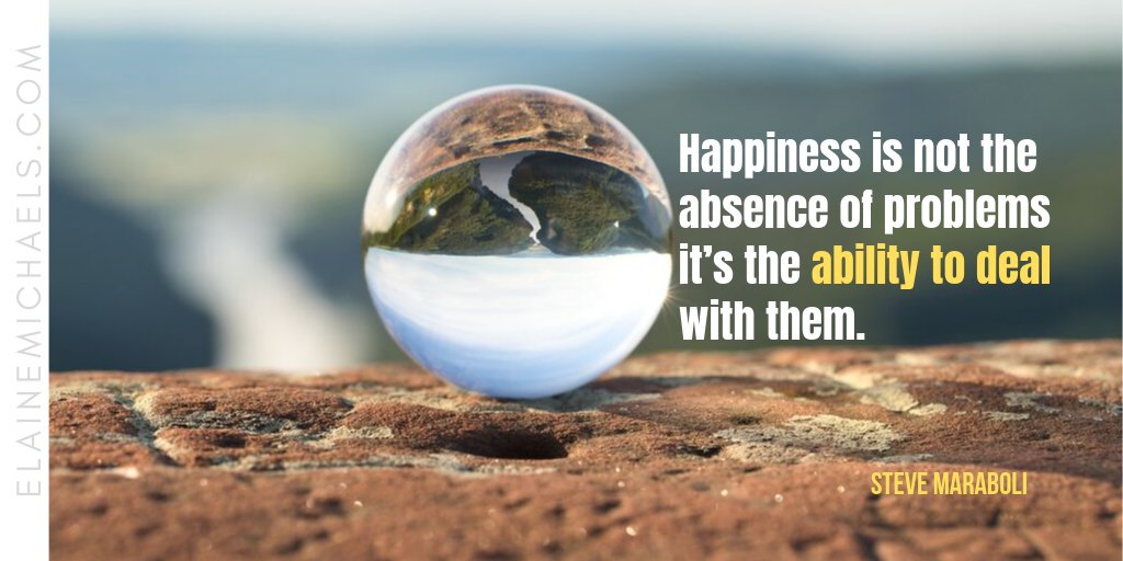 EWMichaels's tweet photo. Happiness is not the absence of problems, it's the ability to deal with them.  ~Steve Maraboli 

Embrace that obstacles are a part of life, part of growing and evolving.  Learn how to navigate your problems and become a problem solver!  #BeHappy https://t.co/J5TjiWFTl4