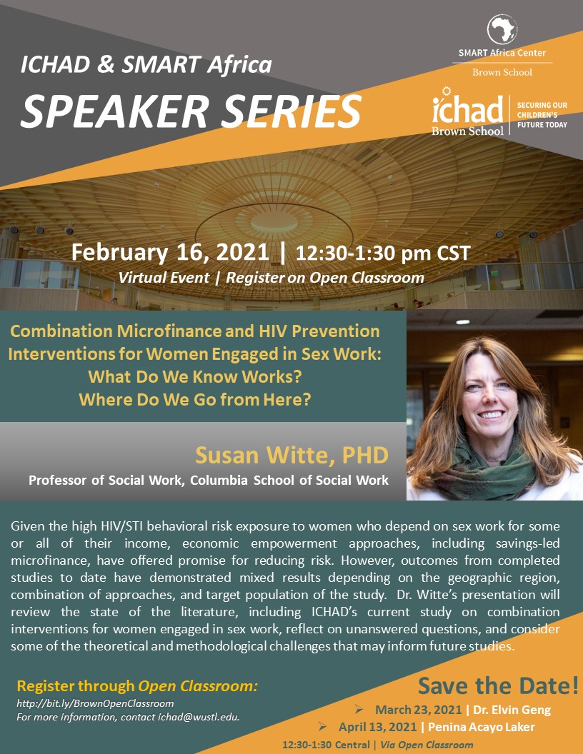 WashU_ICHAD's tweet photo. Join us live @ 12:30 CST for #ICHAD #SpeakerSeries with Dr. Susan Witte, Prof. of #SocialWork, who will speak on “Combination #Microfinance and #HIVPrevention Interventions for Women Engaged in Sex Work: What Do We Know Works? Where Do We Go from Here?” https://t.co/cn1dPP73Hp https://t.co/f0DWuFn9nj