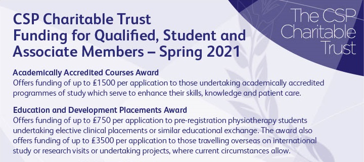 The CSP Charitable Trust is taking applications for the Academically Accredited Courses and Education & Development Placements Awards. 

Apply by midday on 10 March.

For more info, visit: bit.ly/36yLvu6
(Log in for full details)