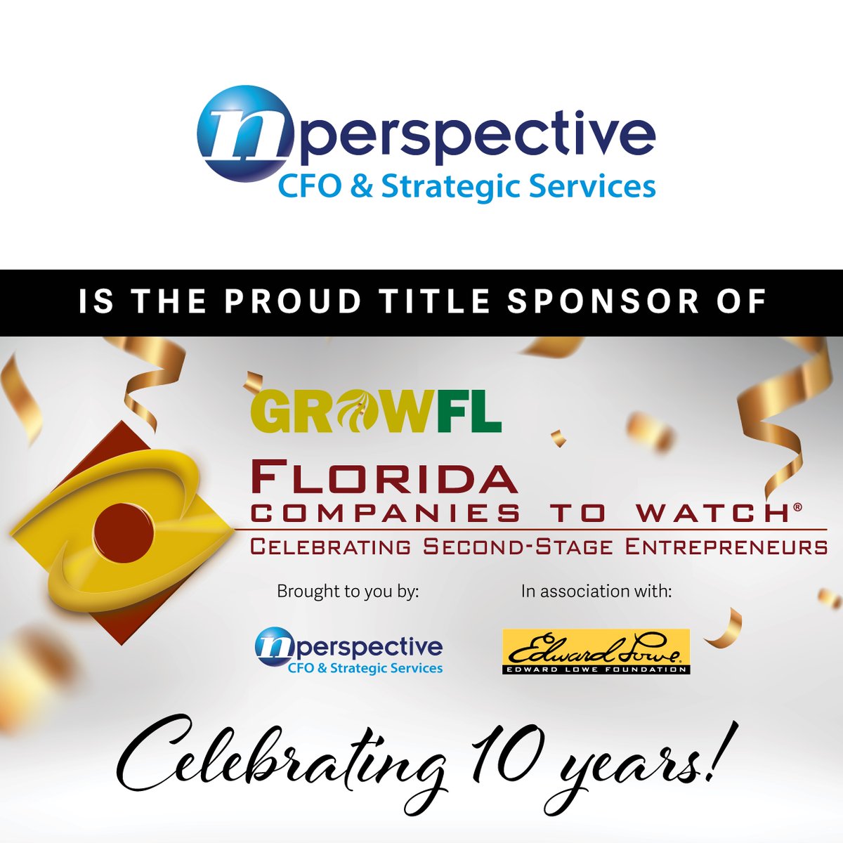 nperspectivellc's tweet photo. Nperspective CFO &amp; Strategic Services is the proud title sponsor of the 10th Annual #GrowFL Florida Companies to Watch! This unique event honors 50 select second-stage companies from throughout Florida. Register here: https://t.co/X3rsmsBQgC https://t.co/m8E5FsPEPc