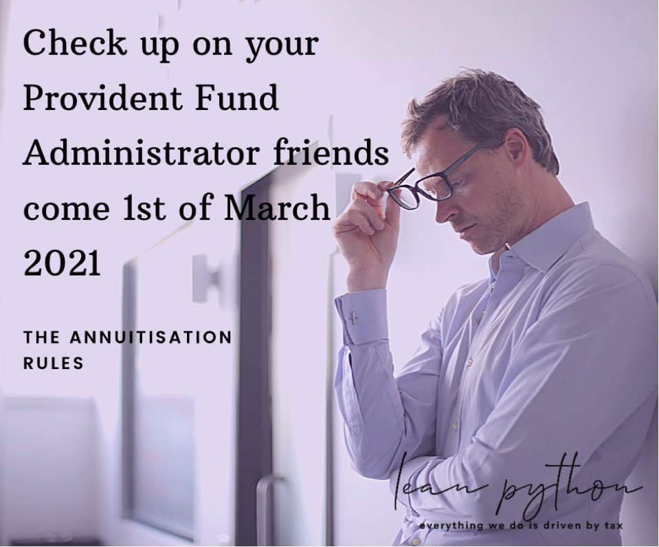 leanpython's tweet image. New tax rules regarding the annuitisation of provident
funds will come into effect on 1 March 2021.