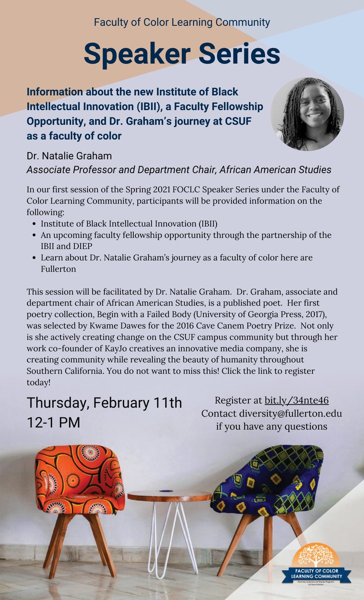 The FOCLC Speaker Series is back, and our first speaker is Dr. Natalie Graham who will be sharing information about the new Institute of Black Intellectual Innovation (IBII), a faculty fellowship opportunity, and her journey at CSUF as a faculty of color. Register today!