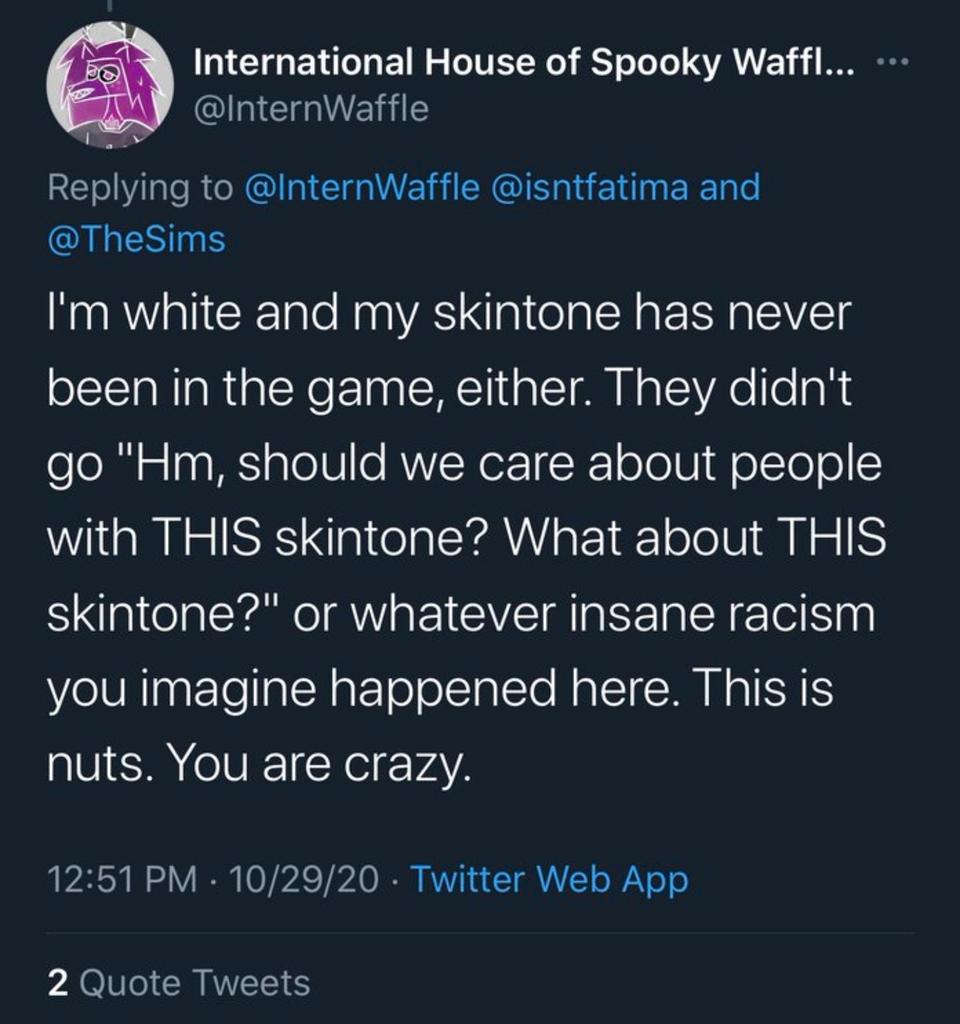 A Waffle Thread:He defended pre-2020 darker skintones. Not only he is belittling the issues black players had. Its hypocritical cause he makes his furself which is PURPLE! He can accurately make his fursona, but when black players want to make themselves he has an issue! 