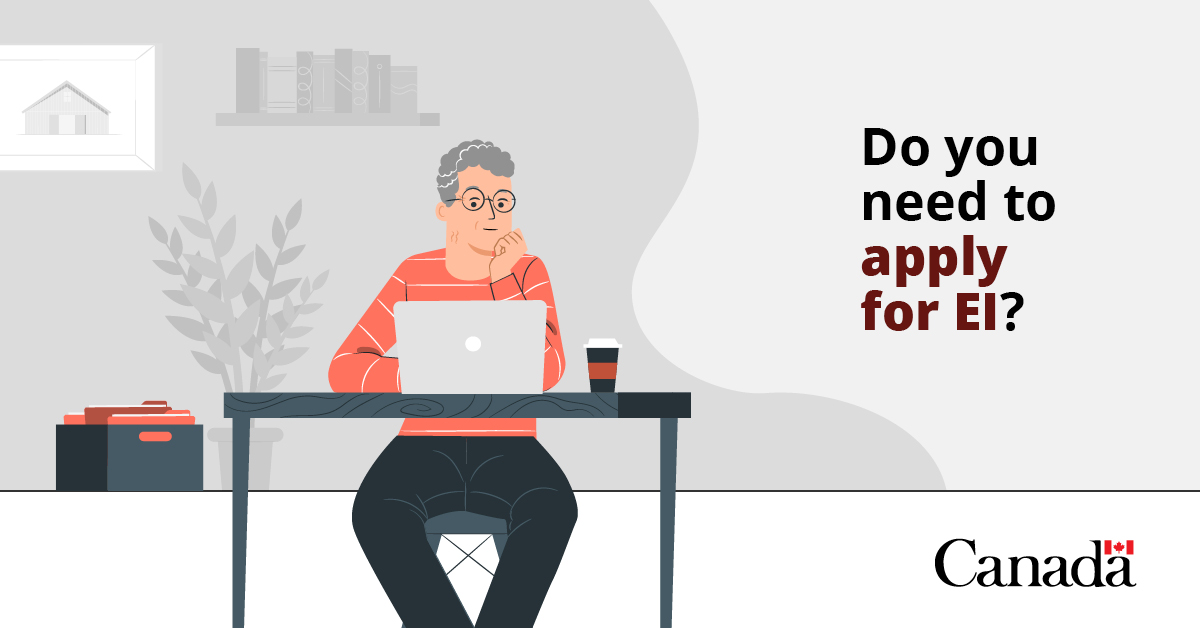 Service Canada on Twitter "Apply for EI benefits as soon as you stop