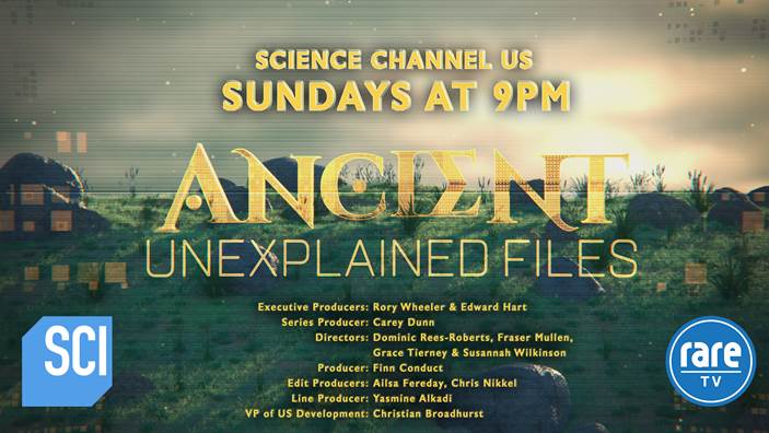 RareTelevision's tweet photo. Watch our new show #ancientunexplainedfiles on @ScienceChannel this Sunday at 9pm!

Thanks to the Amazing team at Rare who made this fantastic production happen during these tough times. https://t.co/LFaTnuWLyy
