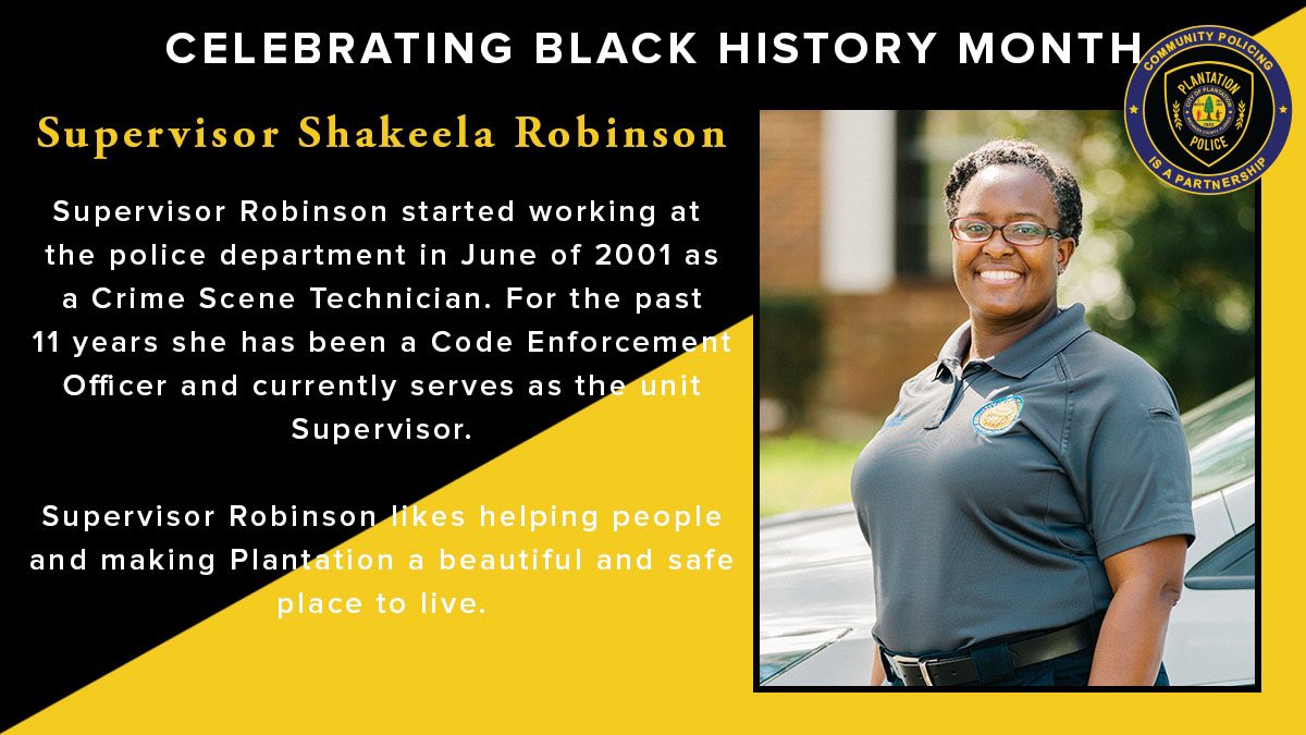 PlantationPD's tweet photo. Today for #BlackHistoryMonth2021 we are featuring a civilian employee. Shakeela Robinson is the supervisor for the Code Enforcement Unit and has been a member of the Plantation Police Department since 2001. Thank you for all you do for the citizens of @PlantationFLA https://t.co/98Zt1pigTp