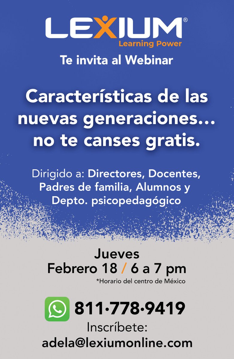 lexiummx's tweet photo. #Lexium te invita a participar en nuestro próximo webinar:

Características de las nuevas generaciones… no te canses gratis.

¡Te esperamos este Jueves 18 de Febrero de 6 a 7 pm.!

Inscríbete enviando un correo a: adela@lexiumonline.com o contáctanos al 811.778.9419 https://t.co/2wwCAI00qj