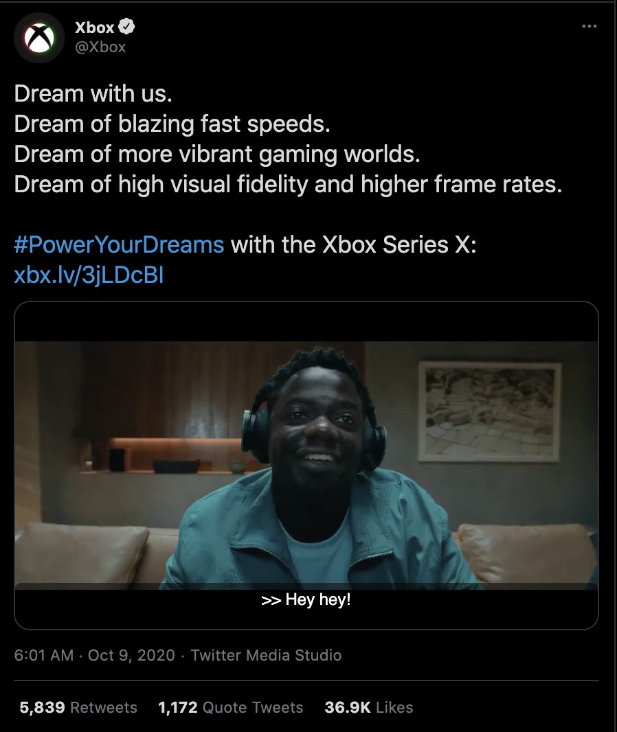 Screenshot of a previous Xbox tweet of the Power Your Dreams trailer, paused to feature Daniel Kaluuya wearing the new Xbox Wireless Headset. Timestamp reads '6:01 AM Oct 9, 2020'. Copy reads 'Dream With Us. Dream of blazing fast speeds. Dream of more vibrant gaming worlds. Dream of high visual fidelity and higher frame rates. #PowerYourDreams with the Xbox Series X.'