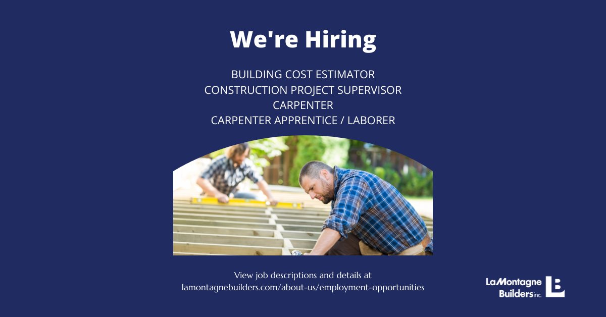 LaMontagneBuild's tweet photo. We're hiring! 
🔹Building Cost Estimator
🔹Carpenter
🔹Construction Project Supervisor
🔹Carpenter Apprentice / Laborer
https://t.co/kOEiANf8DO
#NHjobs #hiring #construction #careers #NH #jobs #carpentry https://t.co/IO7cUDDl0f