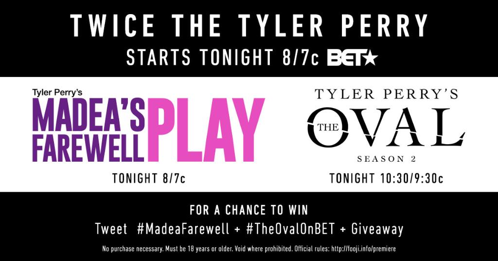 BET's tweet image. To celebrate our EPIC Tyler Perry night featuring Madea's Farewell Play AND The Oval Season 2 premiere... Tweet #FarewellMadea + #TheOvalOnBET + #Giveaway for your chance to win a free meal on BET! 

No Pur Nec. 18+ Void Where Prohib. Rules @ fooji.info/premiere