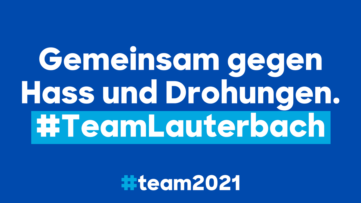 Gemeinsam gegen Hass und Drohungen.
#TeamLauterbach