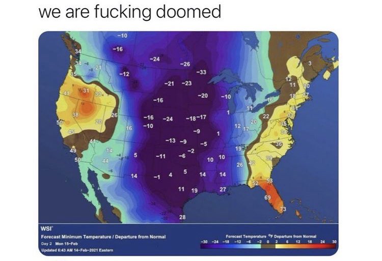 Meanwhile it’s 85 degrees in Miami in the middle of fucking February