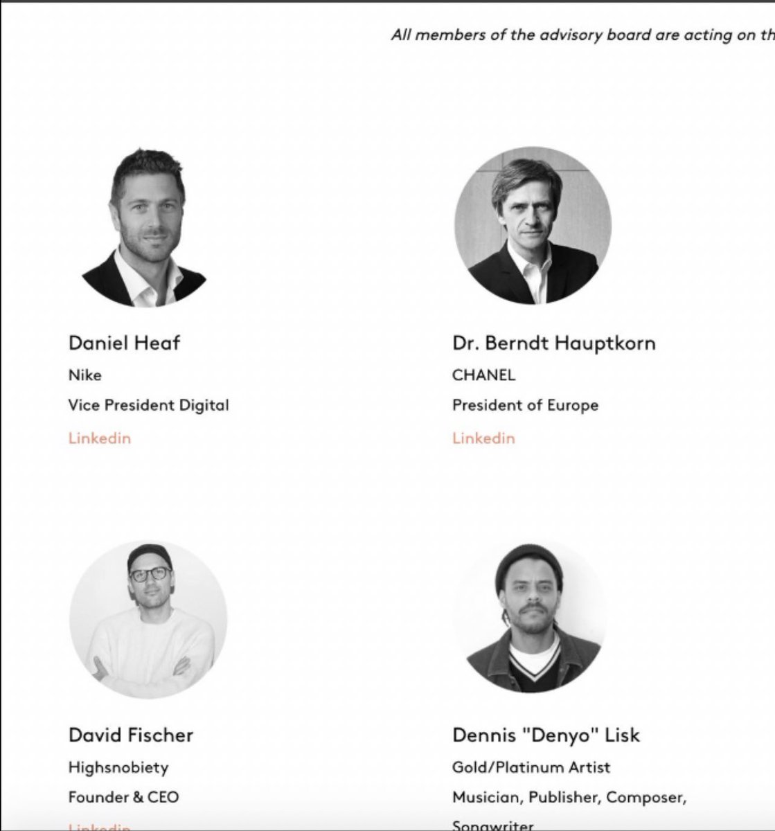 10} The advisory board is made up of individuals from Giants such as Nikes VP of Digital Daniel Heaf & Chanel’s President of Europe Dr. Hauptkorn along with individuals from Burberry , Deutsche Bank , and Instagram.