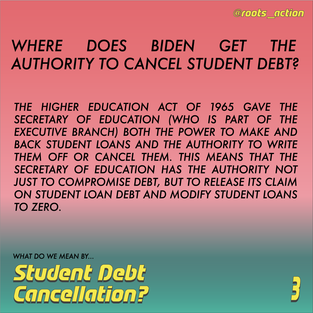 You might ask, "where does  @JoeBiden get the authority to cancel student loan debt?"If you guessed The Higher Education Act of 1965 then you are correct! The Secretary of Education (part of executive branch- hi Joe!) has the authority to cancel student loans.  #CancelStudentDebt