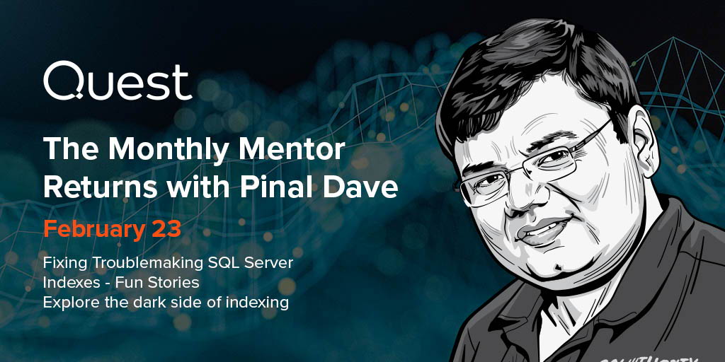 Quest's tweet image. Pinal Dave will tackle troublemaking #SQL Server #indexes on February 23. Don’t miss Pinal’s fun stories, helpful scripts and tricks to resolve #indexing issues. Save your spot for the webcast now.
okt.to/LsaC8z