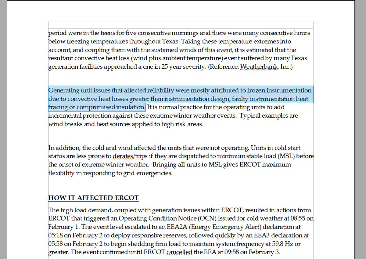 "Generating unit issues that affected reliability were mostly attributed to frozen instrumentation due to convective heat losses greater than instrumentation design, faulty instrumentation heat tracing or compromised insulation."
