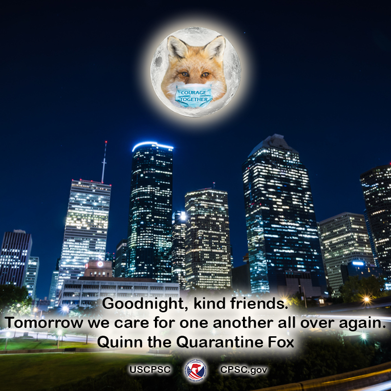 A fox in the moon over Houston, Texas. The fox is wearing a mask that says "courage together". The text reads: Goodnight, kind friends. Tomorrow we care for one another all over again. Quinn the Quarantine Fox.