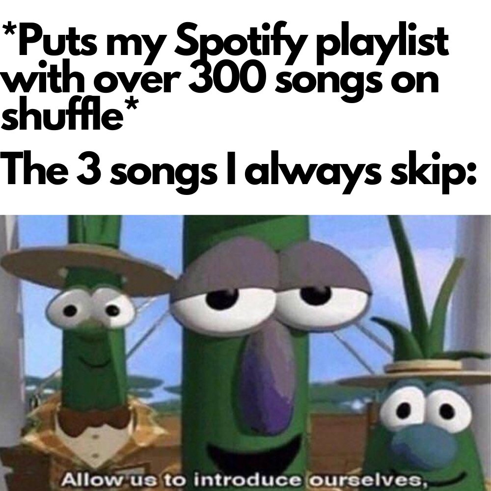 Spotify shuffle is bad #dankmemes